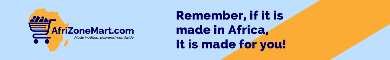 AfriZoneMart.com — Remember, if it is made in Africa, It is made for you!